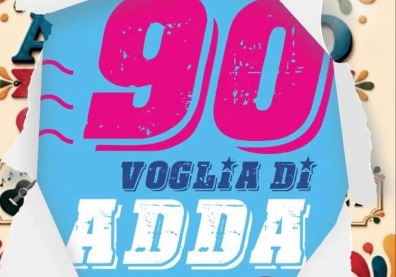 Immagine evento Novanta voglia di Adda
